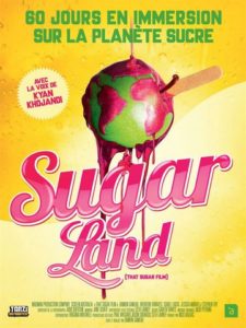 Sugar Land : un film génial sur les méfaits du sucre !